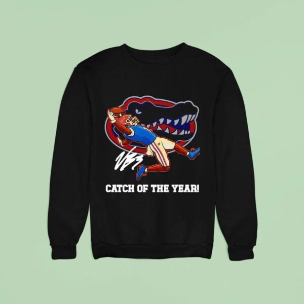 Vernell Brown Iii Florida Gator Catch Of The Year Sweatshirt