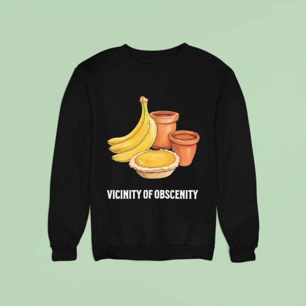 Vicinity Of Obscenity Banana Sweatshirt