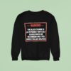 Warning The Black Course Is An Extremely Difficult Course Which We Recommend Sweatshirt