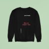 We Are Charlie Kirk We Will Not Go Silently Sweatshirt