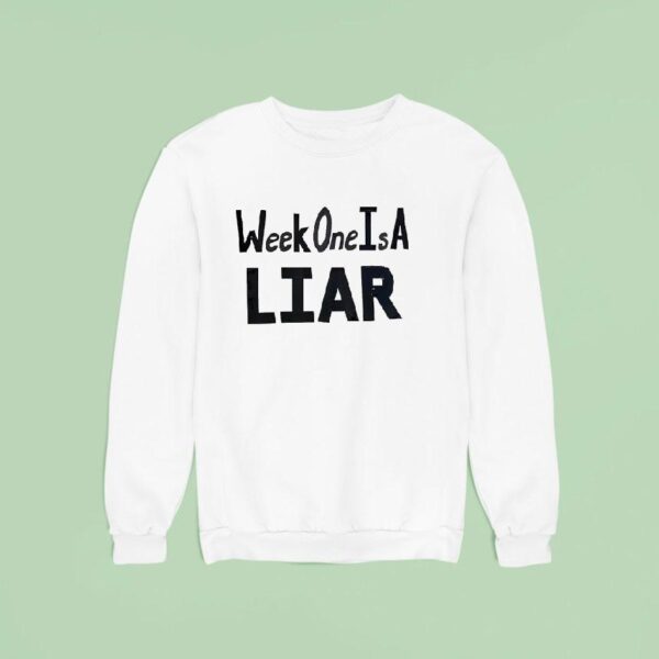 Week One Is A Liar Detroit Lions Sweatshirt