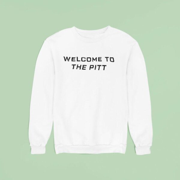 Welcome To The Pit Sweatshirt