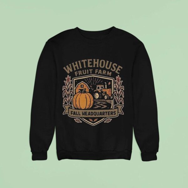 White House Fruit Farm Fall Headquarters Sweatshirt