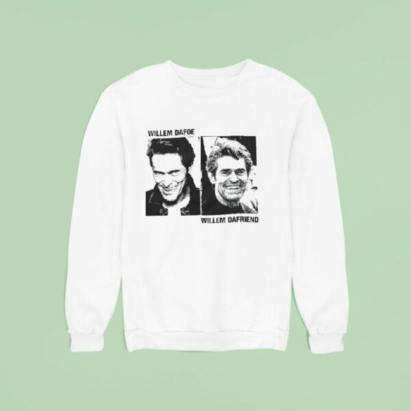 Willem Dafoe And Willem Dafriend Photo Sweatshirt
