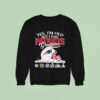 Yes I M Old But I Saw New England Patriots Greatness Sweatshirt