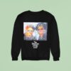 You Have Now Crossed Over Into The Twilight Zone Iuter Sweatshirt