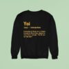 You Interjection Exclamation Of Shock Joy Or Disgust Pittsburgh Slers Sweatshirt