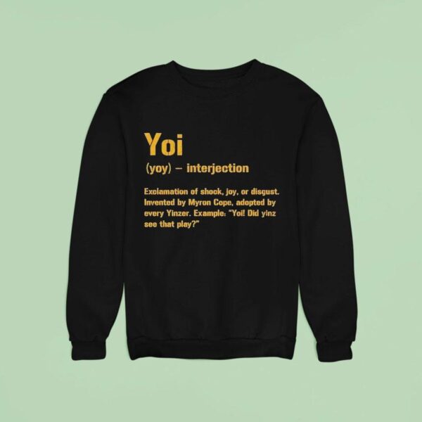 You Interjection Exclamation Of Shock Joy Or Disgust Pittsburgh Slers Sweatshirt