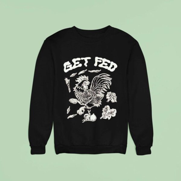 Zodiac Get Fed Rooster Sweatshirt