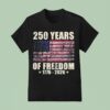 Years Of Freedom T Shirt