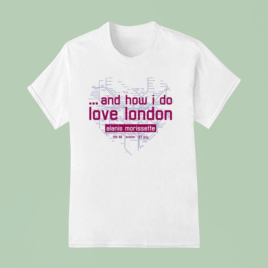 Alanis Morissette And How I Do Love London T Shirt