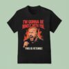 Alex Jones I M Gonna Be Honest With You This Is Intense T Shirt