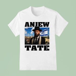 Andrew Tate Israel Anjew Tate T Shirt