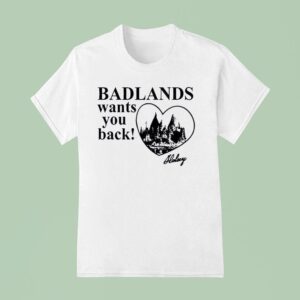 Badlands Wants You Back Halsey T Shirt