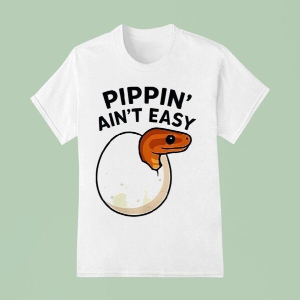 Ball Python Pippin Ain T Easy T Shirt