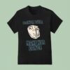 Bandz Will Make Her Dance Trollface T Shirt