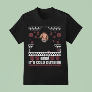 Bebe It S Cold Outside Ugly Christmas T Shirt