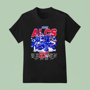 Blue Jays Alcs Want It All Signatures T Shirt