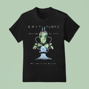 Brit Floyd Welcome To The Machine T Shirt