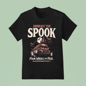 Bussin With The Boys Embrace The Spookfour Wheels Of Fear Halloween T Shirt