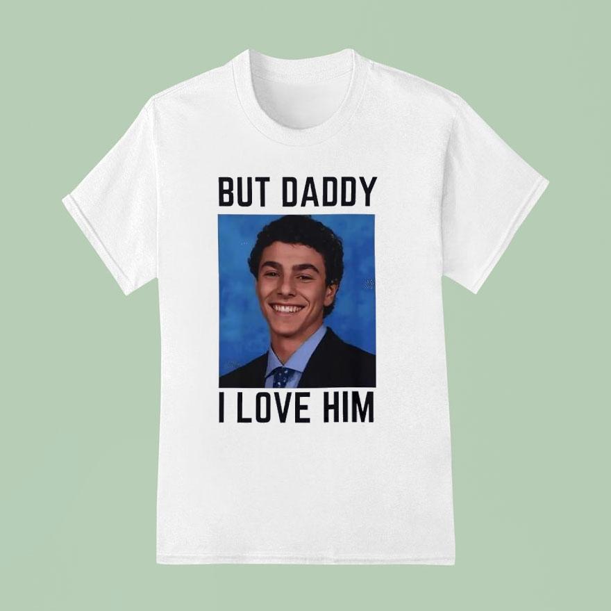 But Daddy I Love Him Smiling Luigi T Shirt