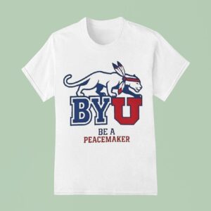 Byu Be A Peacemaker T Shirt