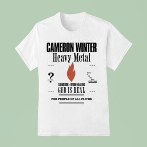 Cameron Winter Heavy Metal Salvation Divine Healing God Is Real For People Of All Faiths T Shirt