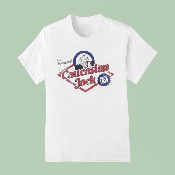 Caucasian Jack Less Offensive T Shirt
