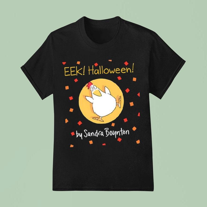 Chicken Eek Halloween By Sandra Boynton T Shirt