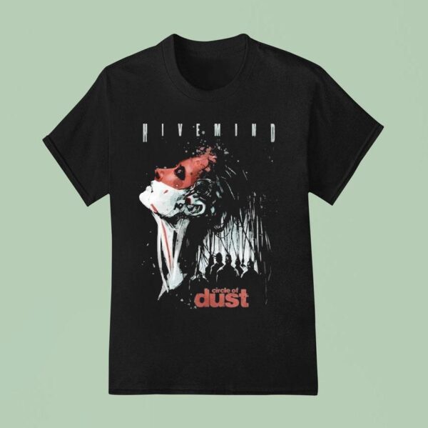 Circle Of Dust Hivemind T Shirt