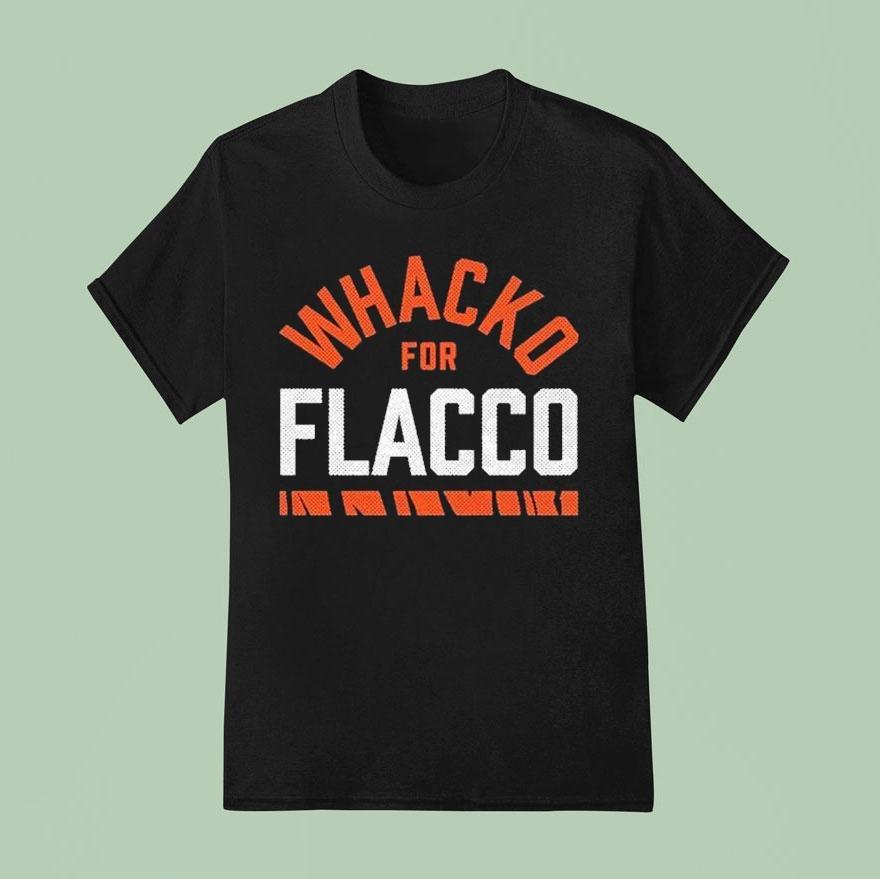 Cleveland Browns Whacko For Joe Flacco T Shirt