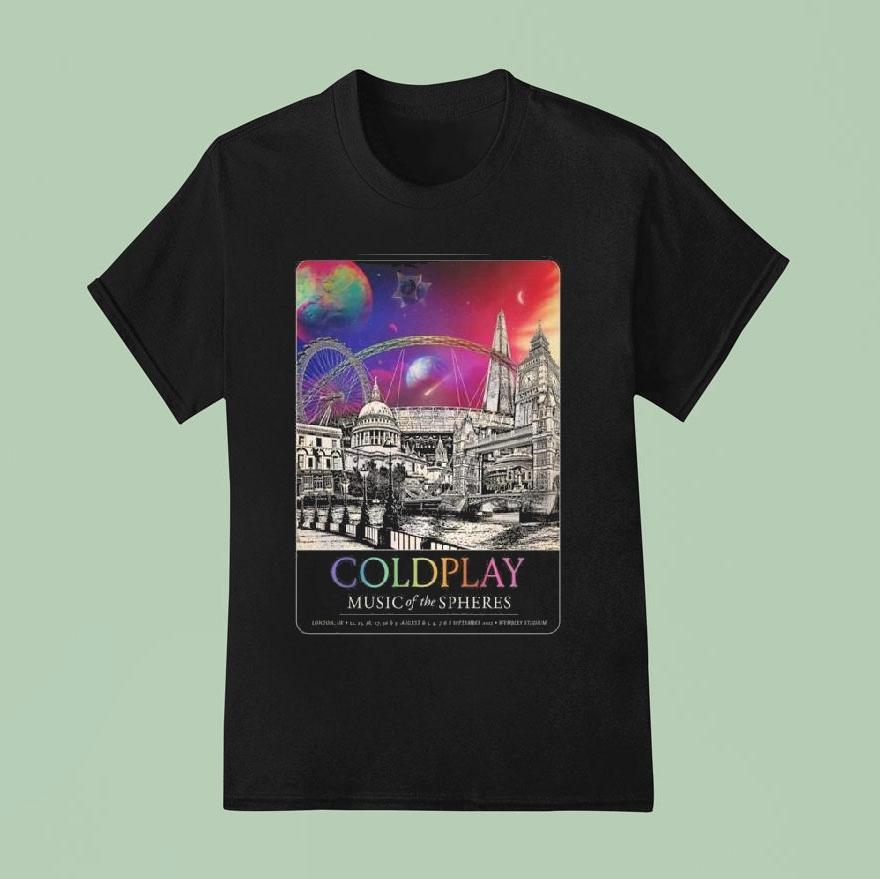 Coldplay London Uk Music Of The Spheres Tour At Wembley Stadium From  To  August And    And  September  T Shirt