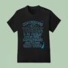 Controlling My Tongue Is No Problem It S My Facial Expressions That Need Work T Shirt