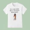 Cut Thw Cord Kill The King And Reset King Gizzard And The Lizard Wizard T Shirt