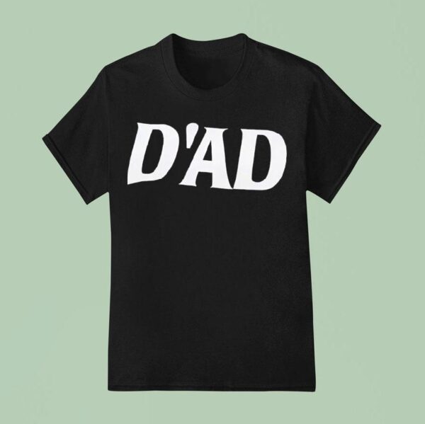 D Ad Dad Tex T Shirt