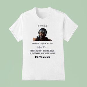 D Angelo Micheal Eugene Archer Rest In Peace T Shirt