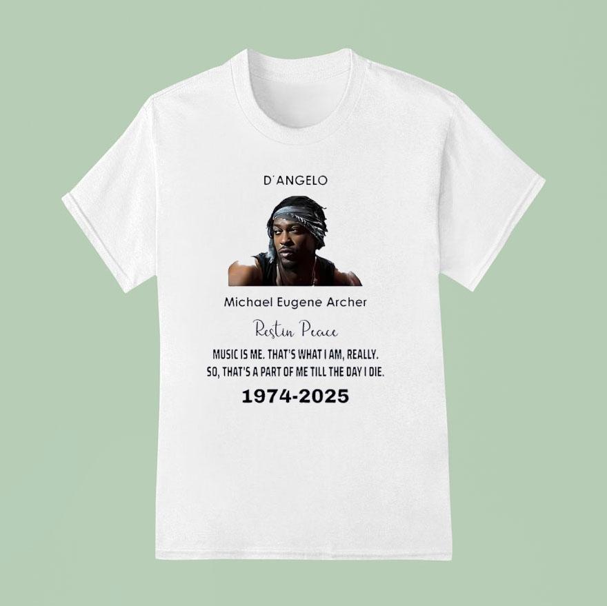 D Angelo Micheal Eugene Archer Rest In Peace   T Shirt