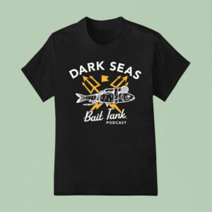 Dark Seas Bait Tank Podcas T Shirt