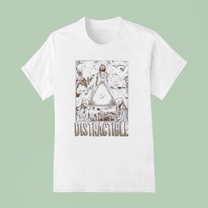 Distractible Of Fairness Jesus T Shirt