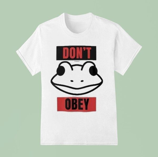 Don T Obey Portland Frog Resistance T Shirt