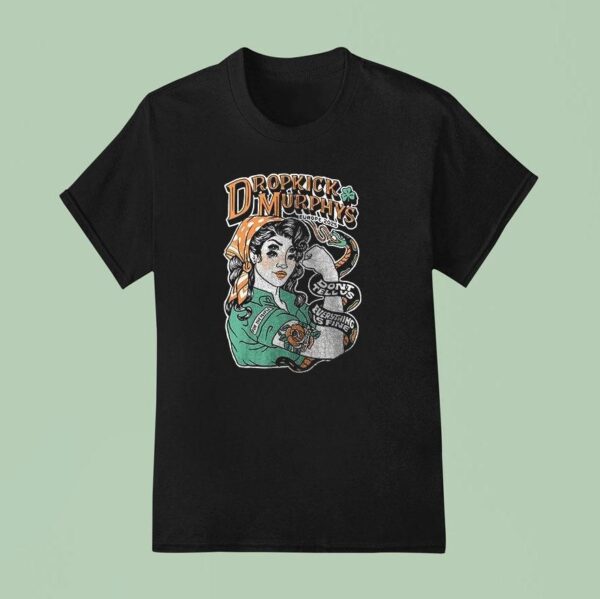Dropkick Murphys Europe Fall Don T Tell Us Everything Is Fine Cities Strong Women Ar T Shirt