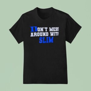 Duke Blue Devils Don T Mess Around With Slim T Shirt