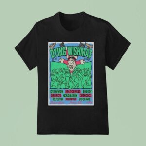Dying Wishmas Roseland Theater Portland December T Shirt