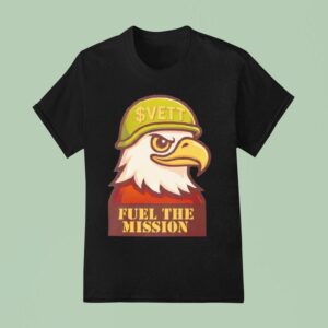 Eagle Vett Fuel The Mission T Shirt