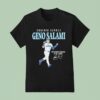 Eugenio Surez Geno Salami Biggest Baseball T Shirt