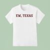Ew Texas Oklahoma Sooners T Shirt