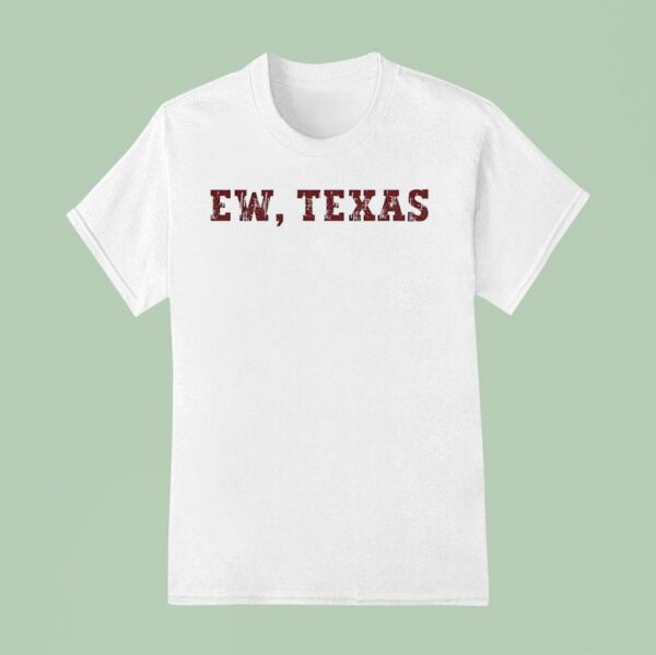 Ew Texas Oklahoma Sooners T Shirt