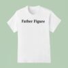 Father Figure T Shirt