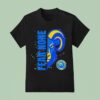 Fear None Los Angeles Rams T Shirt