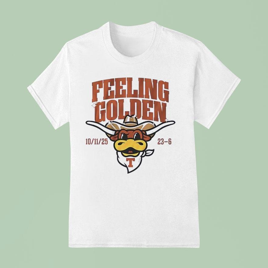 Feeling Golden Texas Longhorns  T Shirt